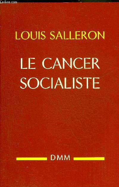 LE CANCER SOCIALISTE.