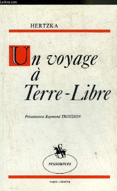 UN VOYAGE A TERRE LIBRE COUP D'OEIL SUR LA SOCIETE DE L'AVENIR - COLLECTION RESSOURCES.