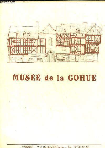 MUSEE DE LA GOHUE.