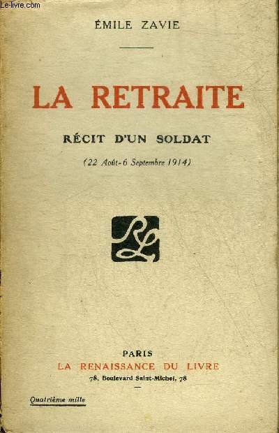 LA RETRAITE RECIT D'UN SOLDAT (22 AOUT - 6 SEPTEMBRE 1914).
