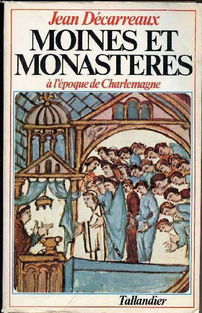 Moines et monastres  l'poque de Charlemagne
