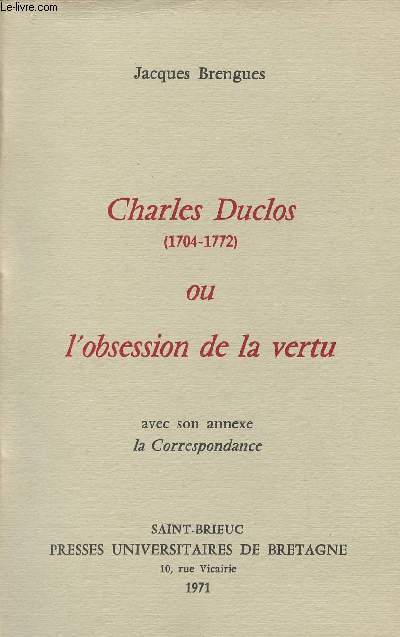 Charles Duclos (1704-1772) ou l'obsession de la vertu
