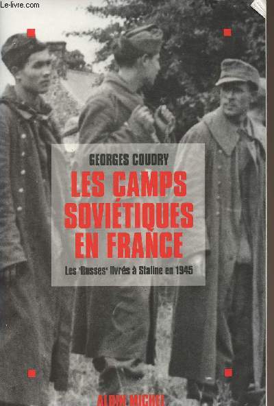 Les camps sovitiques en France - Les 