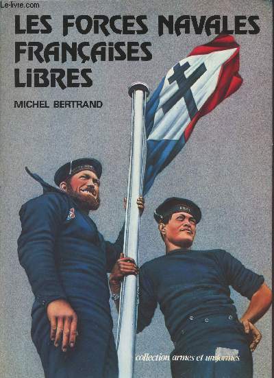Les forces navales franaises libres