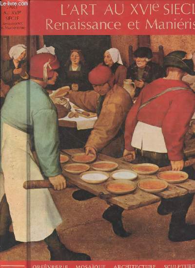 L'art au XVIe Sicle - Renaissance et Manirisme