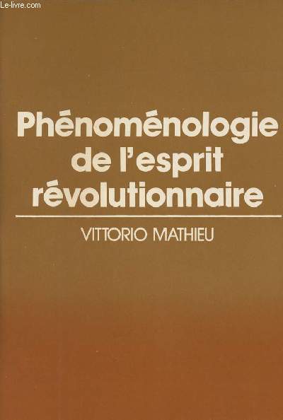 Phnomnologie de l'esprit rvolutionnaire