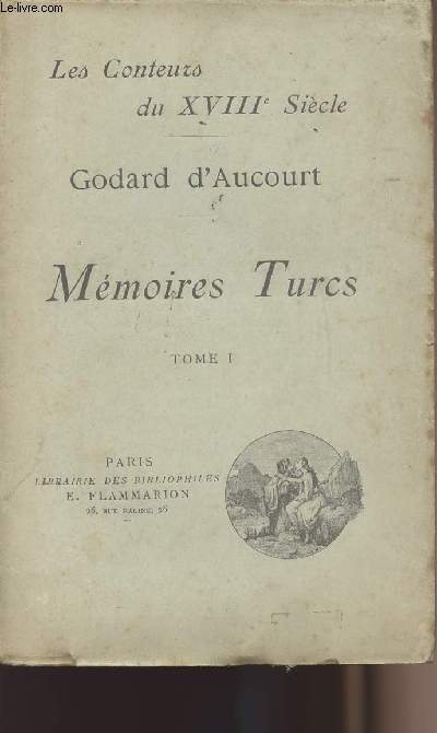 Mmoires Turcs Tome I et Tome II