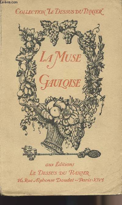 La muse gauloise - Les meilleurs pomes satyriques franais