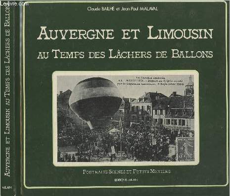 Auvergne et Limousin au temps des lchers de ballons