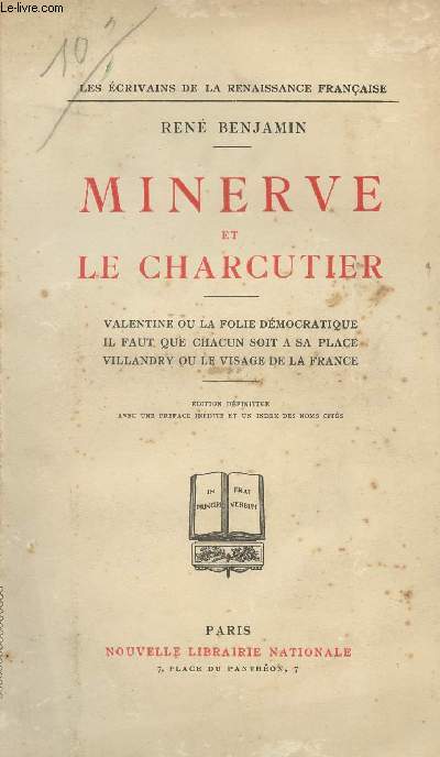 Minerve et le charcutier - Valentine ou la folie dmocratique, Il faut que chacun soit  sa place, Villandry ou le visage de la France