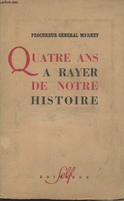 Quatre ans  rayer de notre histoire