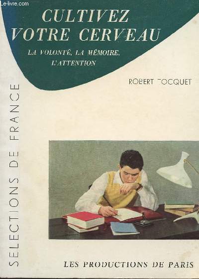 Cultivez votre cerveau - la volont, la mmoire, l'attention