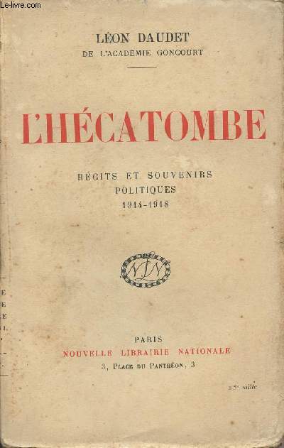 L'hcatombe - rcits et souvenirs politiques 1914-1918