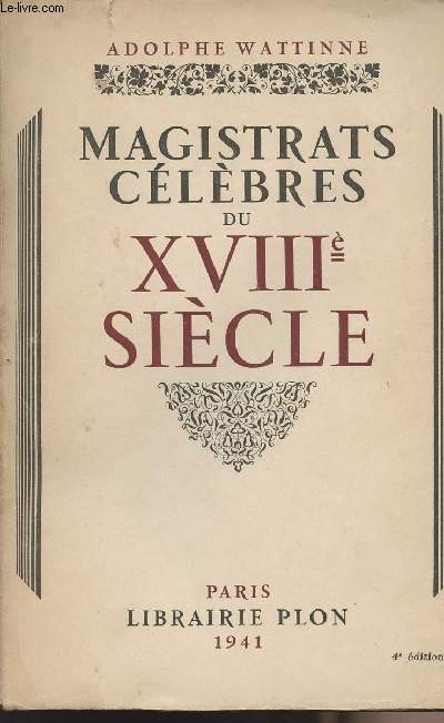 Magistrats clbres du XVIIIe sicle