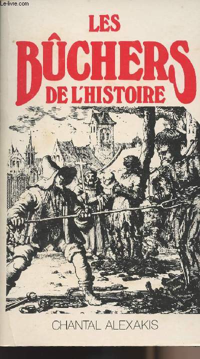 Les Bchers de l'histoire