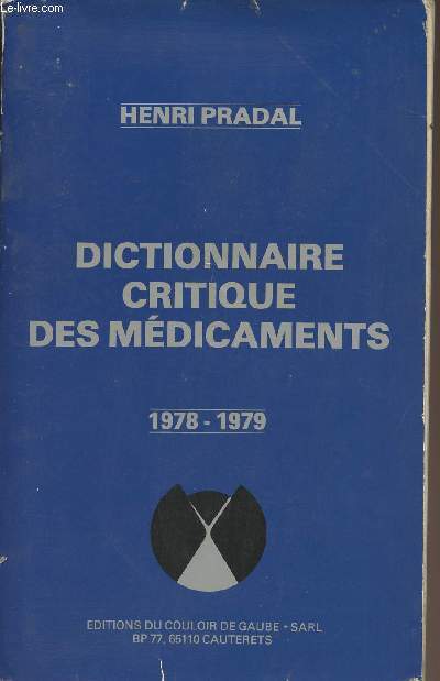 Dictionnaire critique des mdicaments 1978-1979