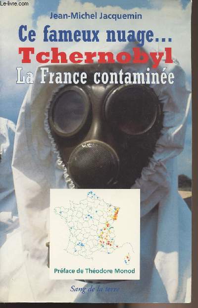 ce fameux nuage... Tchernobyl - La France contamine