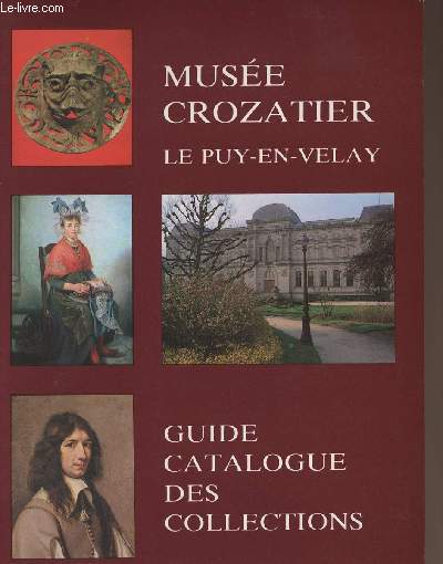 Muse Crozatier - Le Puy-en-Velay - Guide catalogue des collections