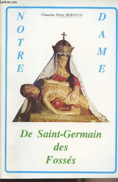 Notre Dame de Saint-Germain des Fosss