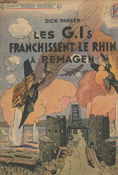Les G.Is franchissent le Rhin  Remagen - collection 