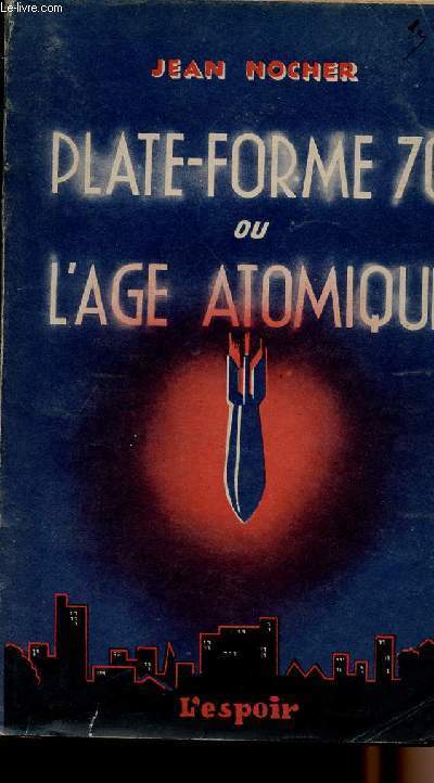 Plate-forme 70 ou l'ge atomique