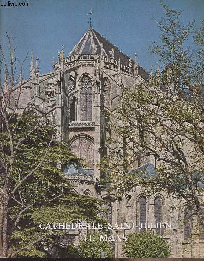 Cathdrale Saint-Julien - Le Mans