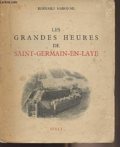 Les grandes heures de Saint-Germain-en-Laye