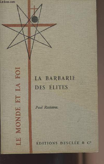 La barbarie des lites - collection 