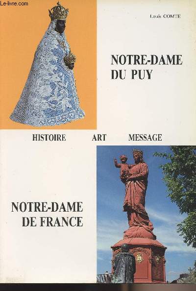 Notre-Dame du Puy - Histoire, art, message - Notre-Dame de France