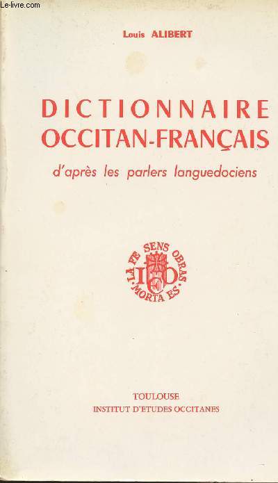Dictionnaire occitan-franais d'aprs les parlers languedociens