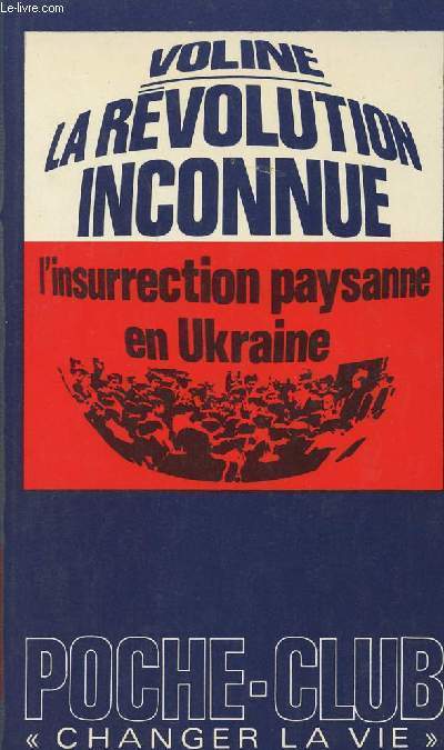 La rvolution inconnue - Tome 3 L'insurrectin paysnne en Ukraine - collection 