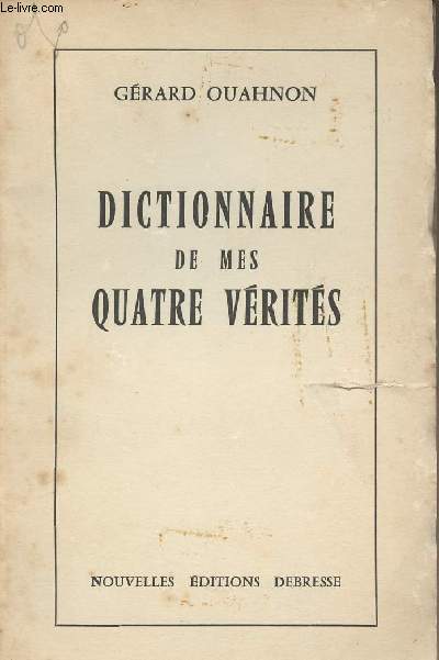 Dictionnaire de mes quatre vrits