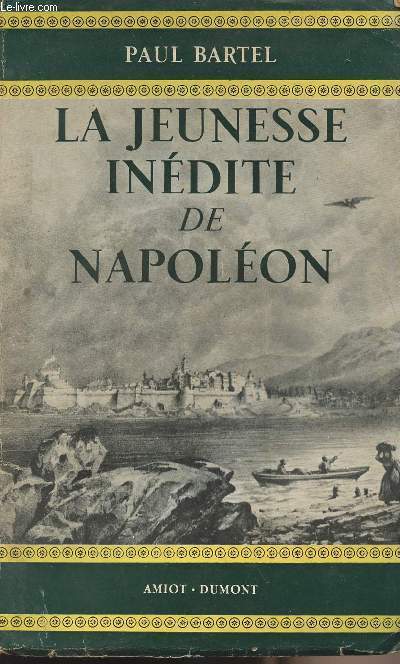 La jeunesse inédite de Napoléon