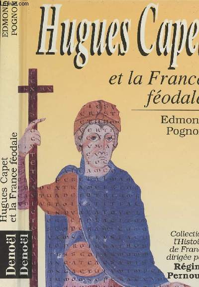 Hugues Capet et la France Fodale - collection