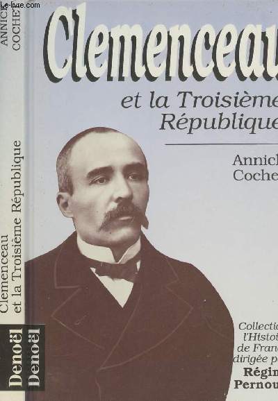 Clemenceau et la troisime rpublique - collection 