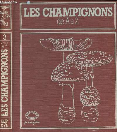 Les champignons de A  Z Tome 3 - collection 