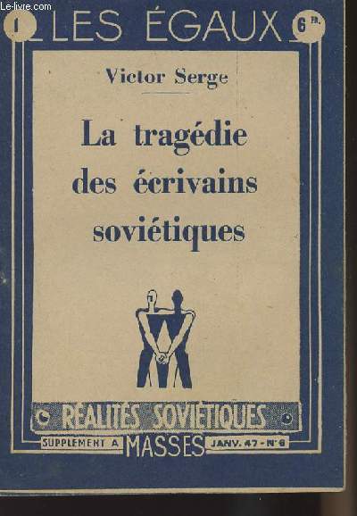 Les gaux n1 : La tragdie des crivains sovitiques