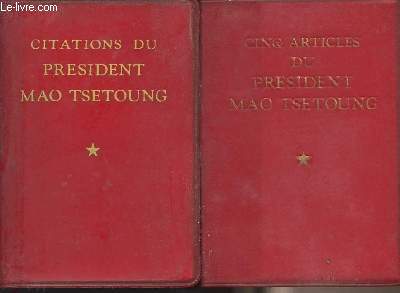 Cinq articles du prsident Mao Tse-toung + Citations du prsident Mao Tse-toung