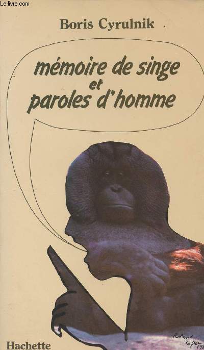 Mmoire de singe et paroles d'homme