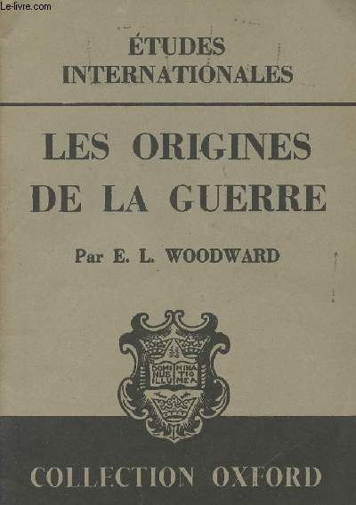 Etudes internationales : Les origines de la guerre