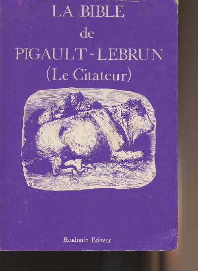 La bible de Pigault-Lebrun (Le citateur)