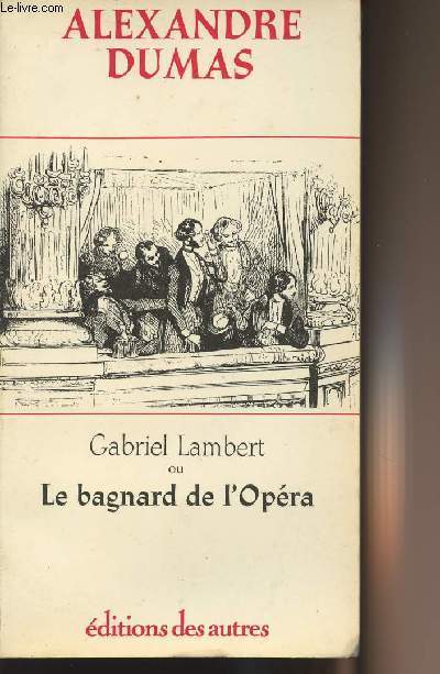 Gabriel Lambert ou Le bagnard de l'Opra