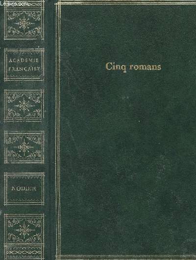 Romans - Des types en littrature, Le peintre de Saltzbourg, Les mditations du cloitre, Jean Sbogar, Thrse Aubert, Adle - collection prestige de l'Acadmie Franaise