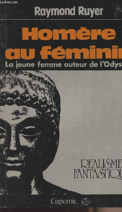 Homre du fminin - La jeune femme auteur de l'Odysse - collection 