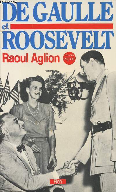 De Gaulle et Roosevelt - collection 
