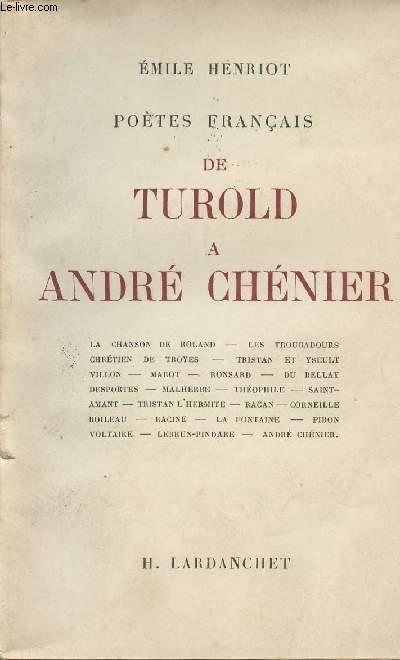 Poètes français de Turold à André Chénier
