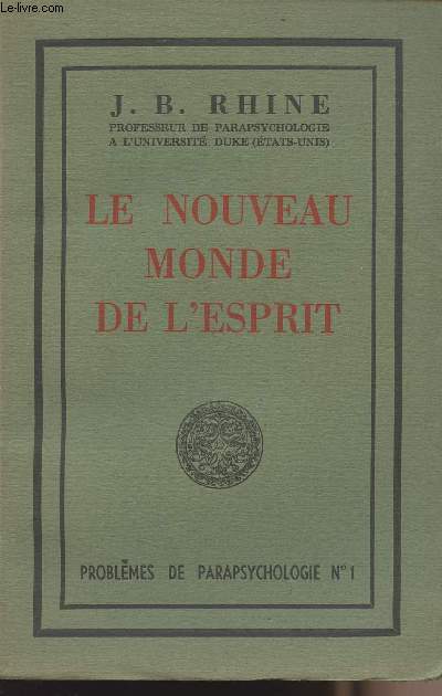 Le nouveau monde de l'esprit - Problme de parapsychologie n1