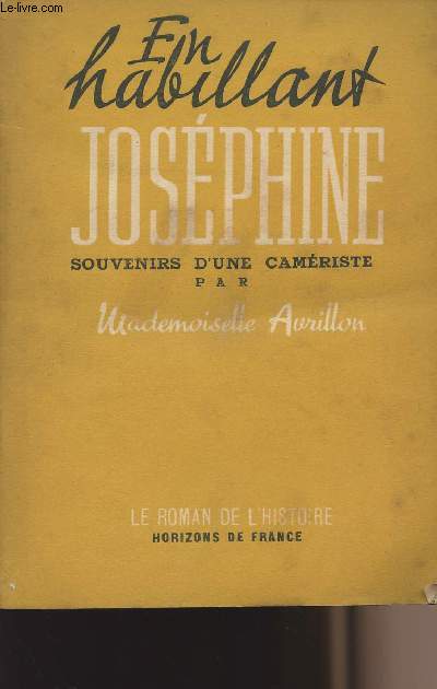 En habillant Josphine - Souvenirs d'une camriste - collection 