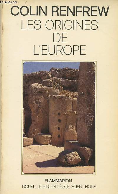Les origines de l'Europe - La rvolution du radiocarbone - collection 