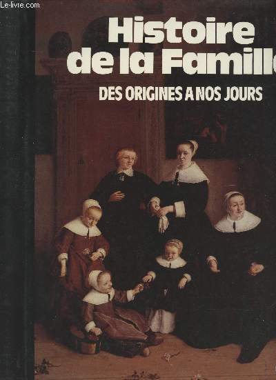 Famille 2000 - Histoire de la familles des origines  nos jours